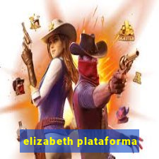 elizabeth plataforma